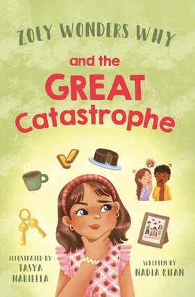 Nadia Khan's 'Zoey Wonders Why and the Great Catastrophe'